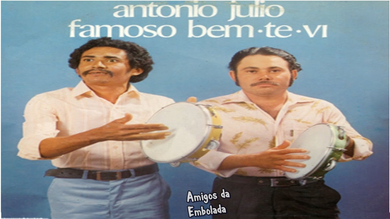 Bem-Te-Vi e Antônio Júlio (RELÍQUIA)