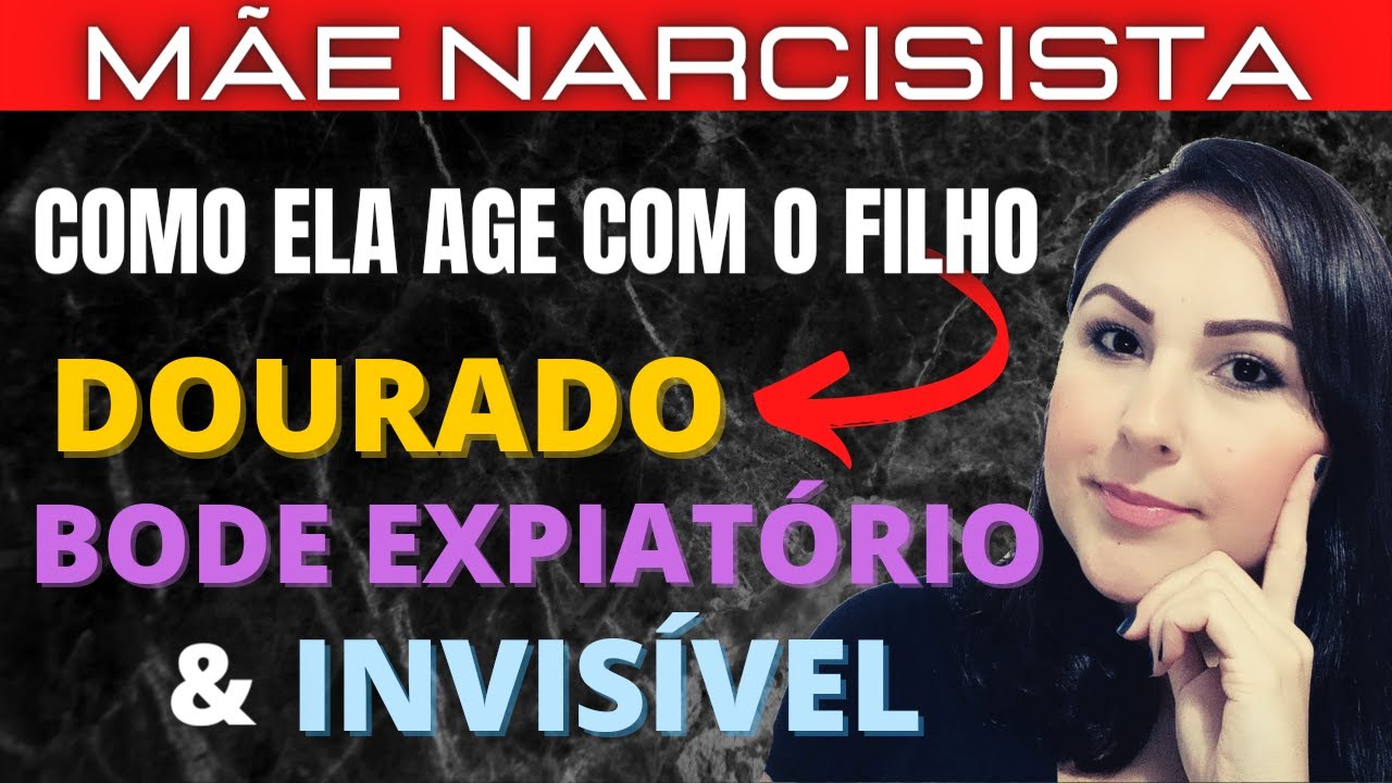 👉COMO A MÃE NARCISISTA AGE COM CADA FILHO - DOURADO, BODE EXPIATÓRIO E INVISÍVEL | RFN2021