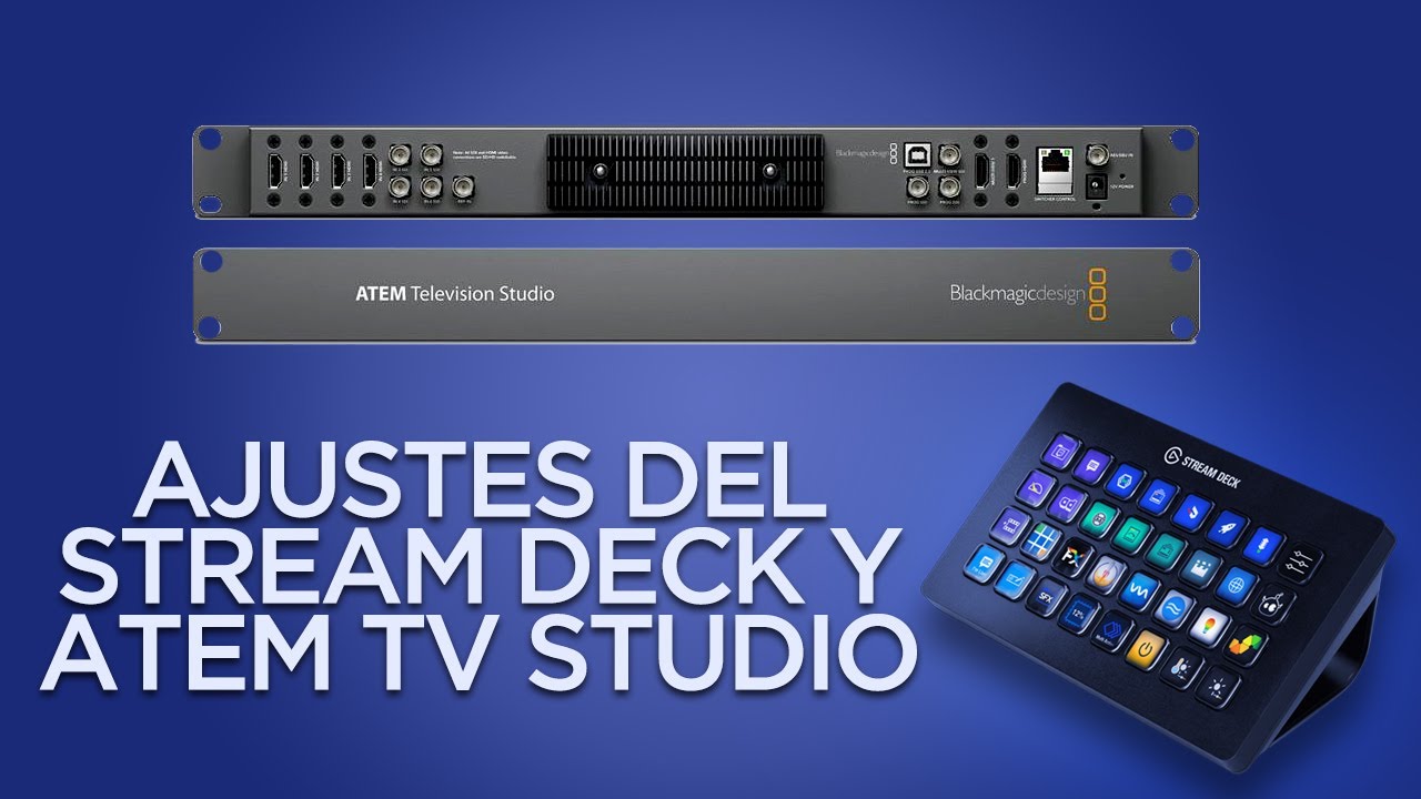 Aprende Mas con videotools Controlar el Atem TV Studio con el StreamDeck