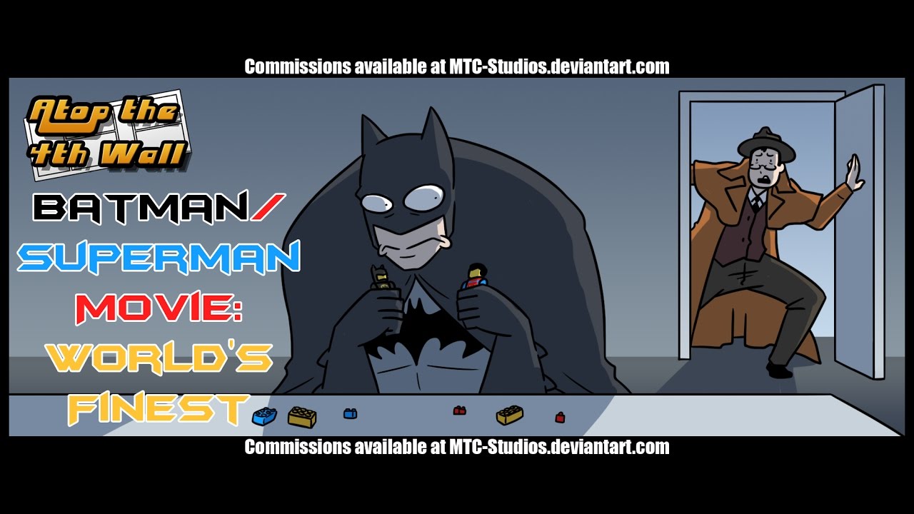 The Batman/Superman Movie: World's Finest - Atop the Fourth Wall