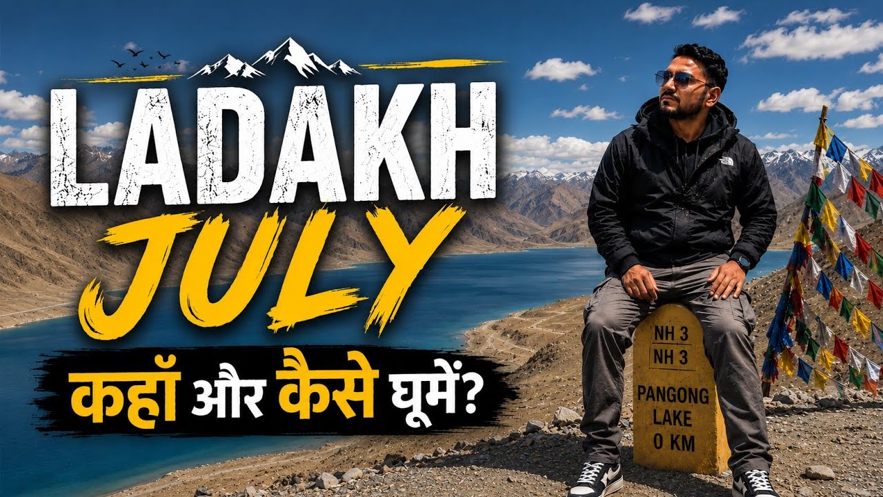 Leh Ladakh in July | Places to visit in Leh Ladakh | Complete 6 Days Itinerary and Travel Guide