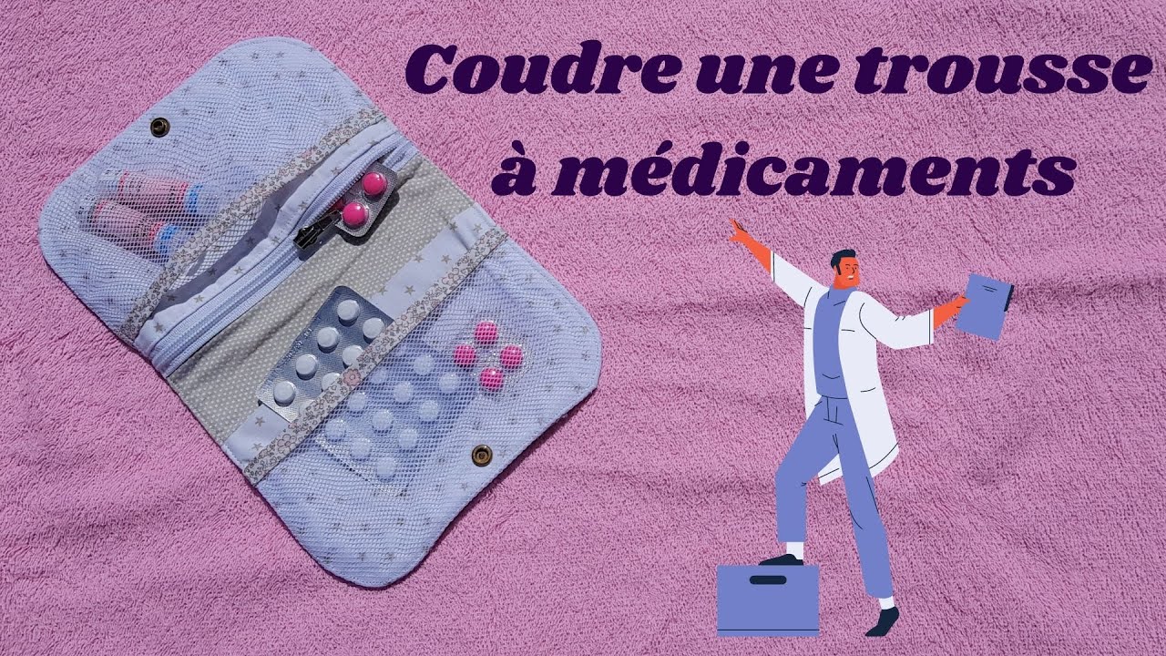 Tuto #diy pour coudre facilement une pochette à médicaments 💊
