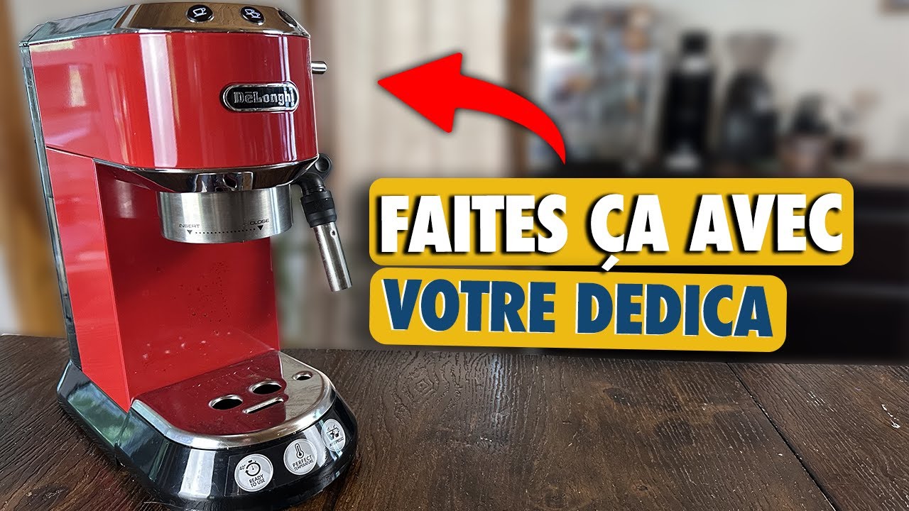 3 fa&ccedil;ons d'utiliser la DELONGHI DEDICA 👍