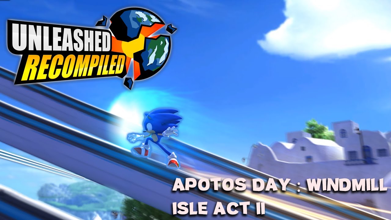 One of the best starting stages in Sonic history (Unleashed Recompiled)