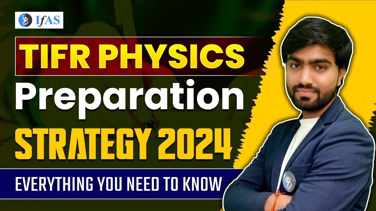 TIFR Physics Preparation Strategy 2025 - Everything You Need to Know!