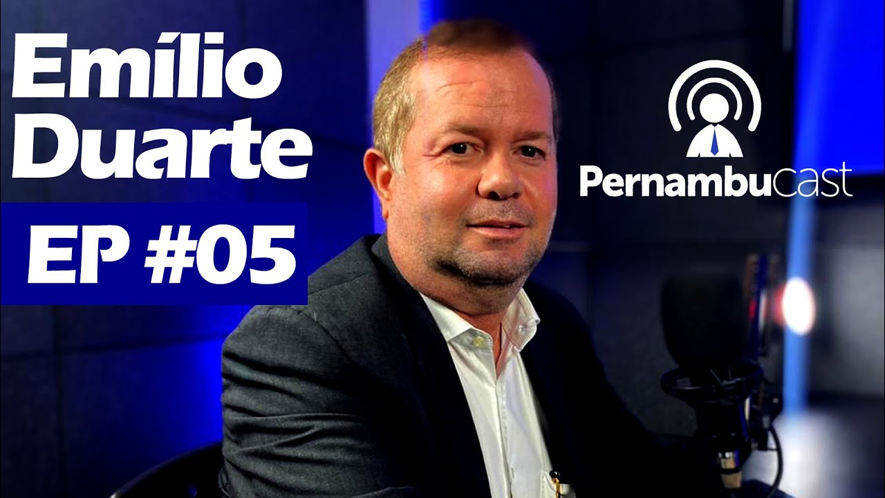 EM&Iacute;LIO DUARTE - PernambuCast #05