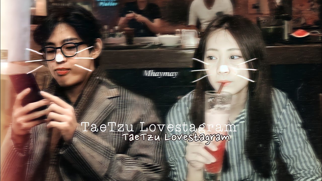 TaeTzu hinting on Social Media | 𝐥𝐨𝐯𝐞𝐬𝐭𝐚𝐠𝐫𝐚𝐦