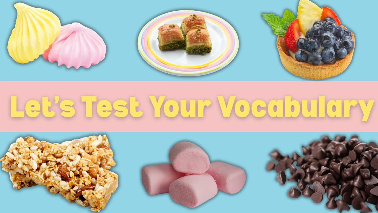 Let’s Test Your Vocabulary: Can You Name it? (Treats) #2