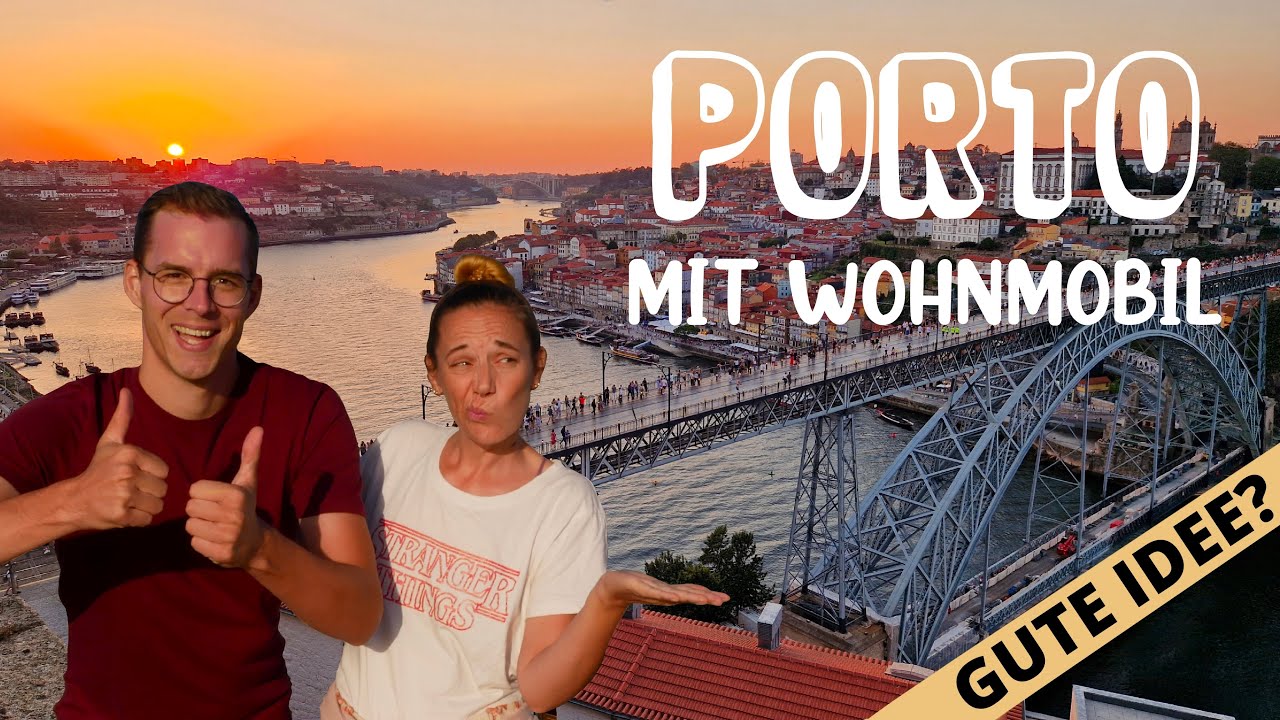 ERSTES MAL CAMPINGPLATZ nach 3,5 JAHREN🤯 - PORTO - PORTUGAL 2022 - mit WOHNMOBIL | VANLIFE
