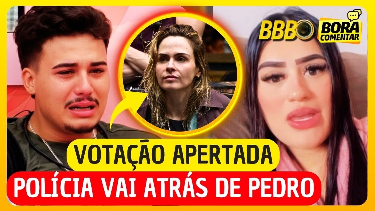 🔥POLÍCIA vai ATRÁS de Pedro e  Noiva ACABA com TUDO! Globo TOMA DECISÃO e MUDANÇA na VOTAÇÃO BBB26