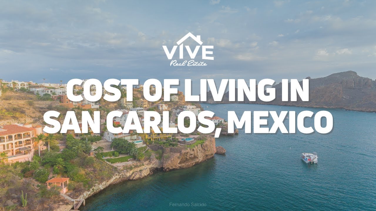 Cost of Living in San Carlos, Sonora Mexico 2022