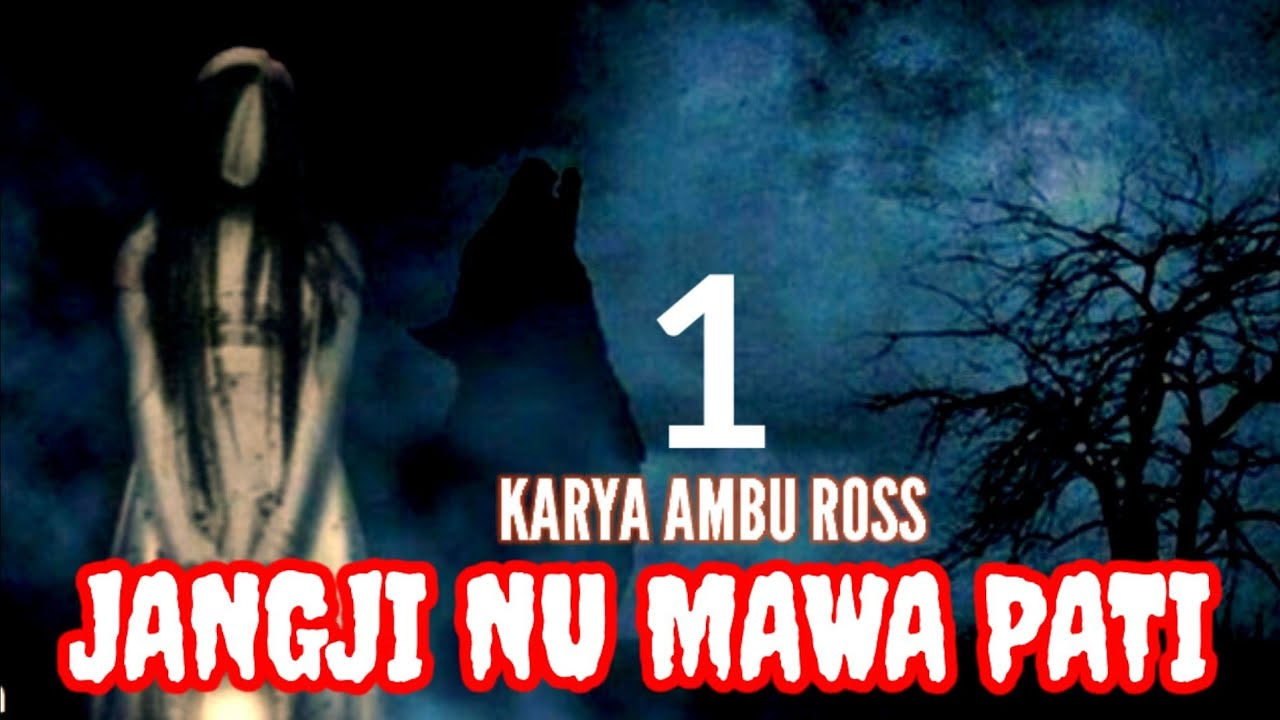 DONGENG SUNDA JANGJI NU MAWA PATI SERI KA HIJI KARANGAN AMBU ROSS