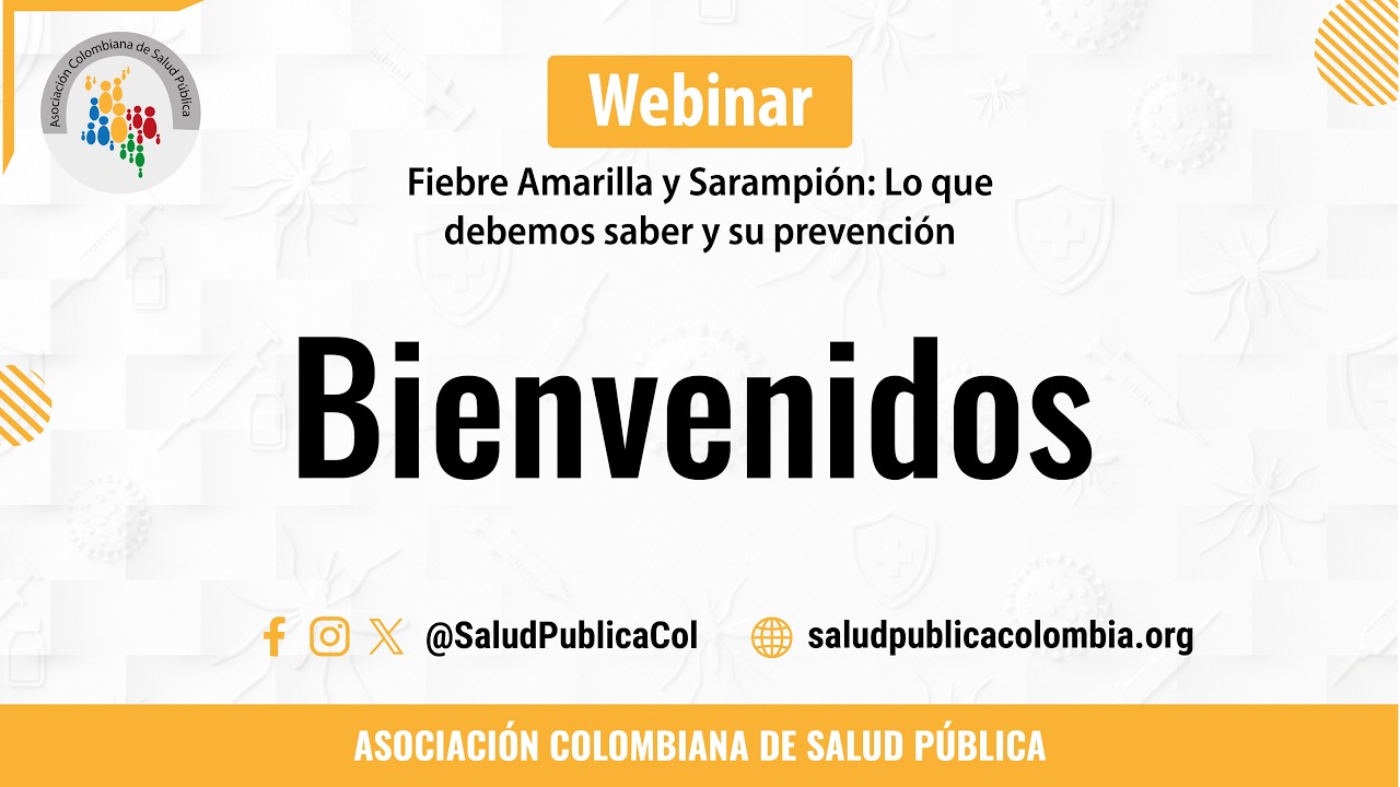 Webinar: Fiebre Amarilla y Sarampión: Lo que debemos saber y su prevención