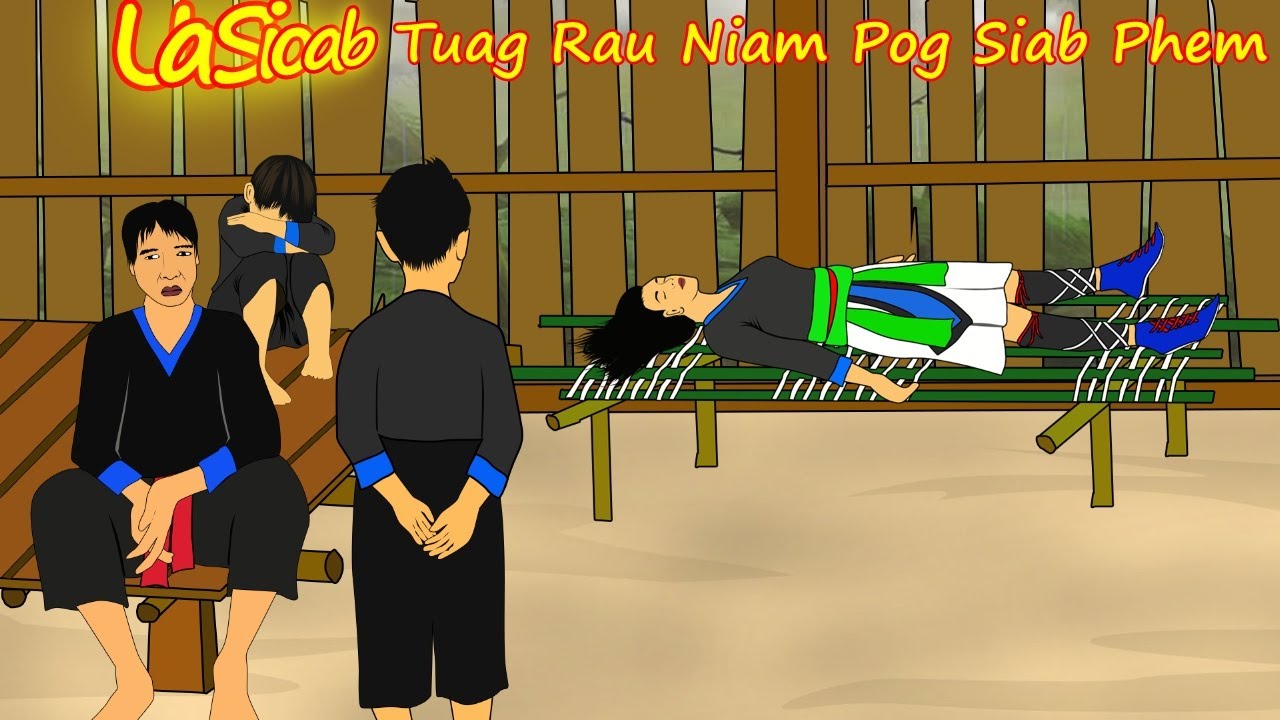 ua siab tuag rau niam pog siab phem 8/1/2022
