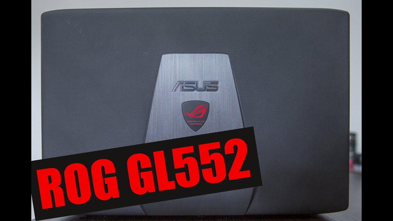 Игровой ноутбук Asus ROG GL552J - обзор от zaddrot.com