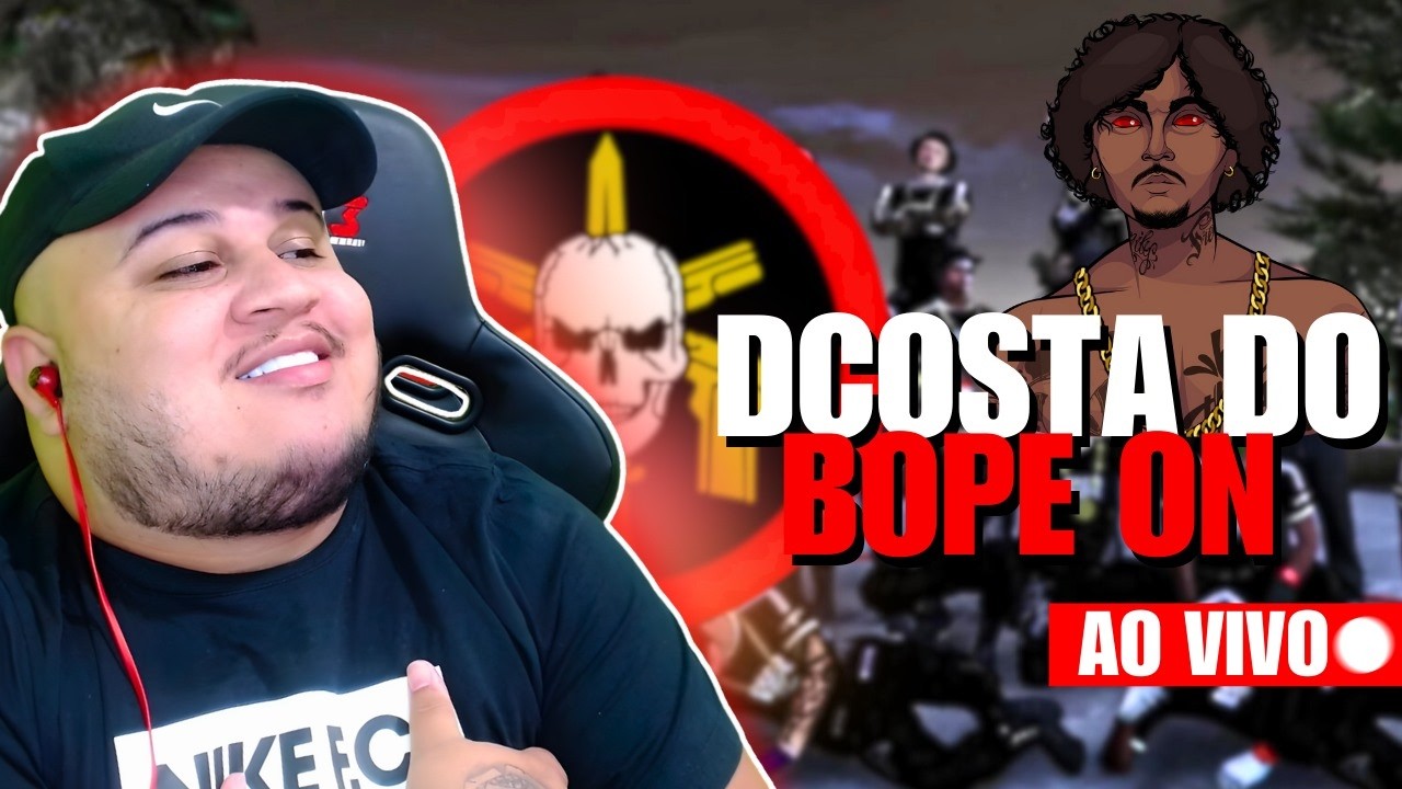 🟢AO VIVO🟢 💀DCOSTA DO BOPE💀 GTA RP
