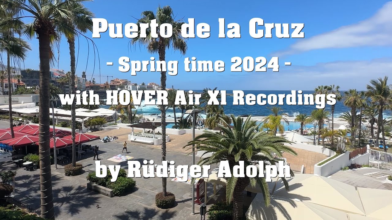 Puerto de la Cruz - Spring time 2024 - by Rüdiger Adolph