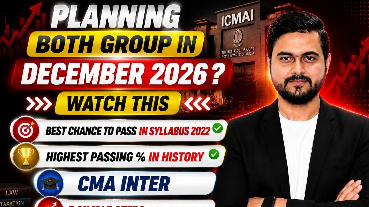 Planning Both Groups in December 2026 ? Watch this CMA Inter December 2026
