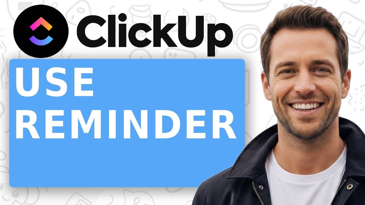 How To Use Reminder In Clickup [Full 2026 Guide]