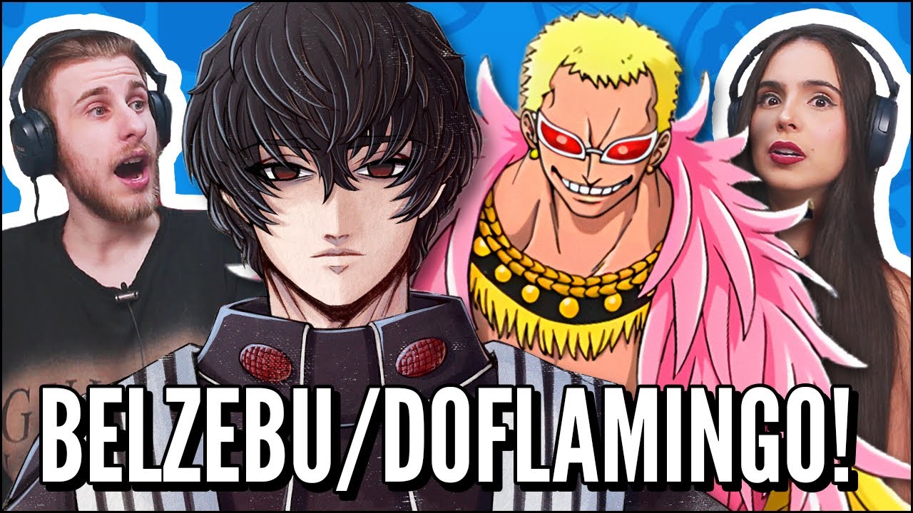 JOVENS REAGEM A M4RKIM BEELZEBUB (Shuumatsu no Valkyrie) e DOFLAMINGO (One Piece)