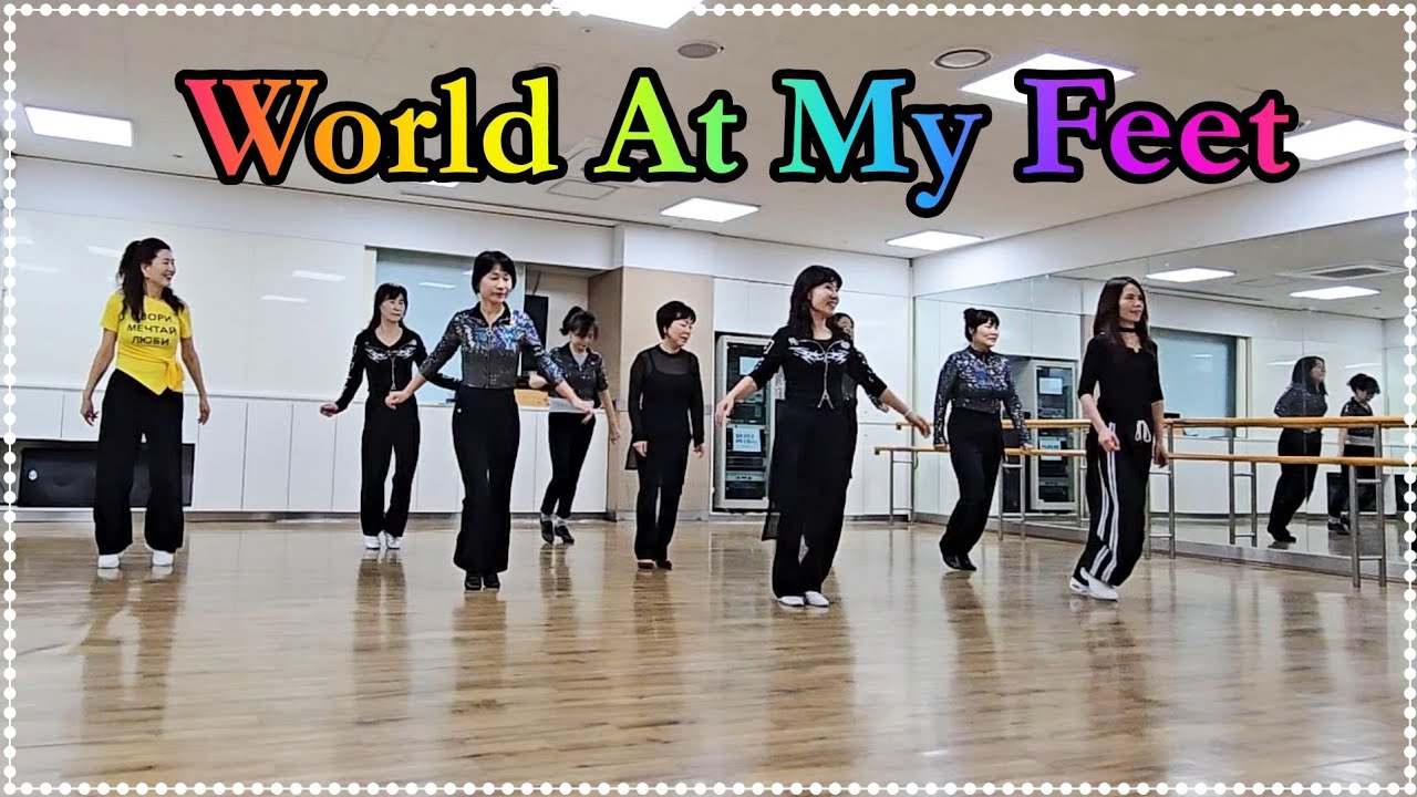 World At My Feet Line Dance/계양롯데 초급반과 함께 /High Improver 