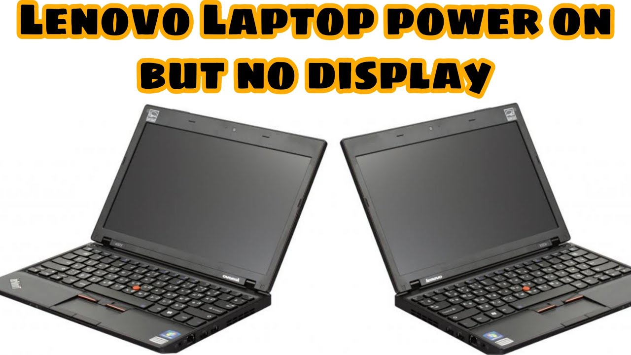 Lenovo x100e Laptop power on but No display problem  Black Screen  solved