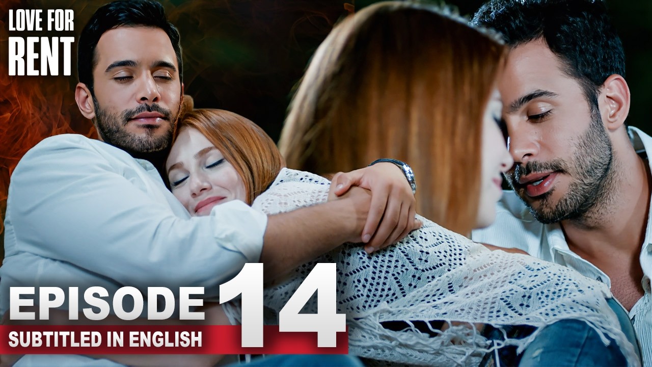 Love For Rent | Episode 14 | English Subtitles | Kiralik Ask
