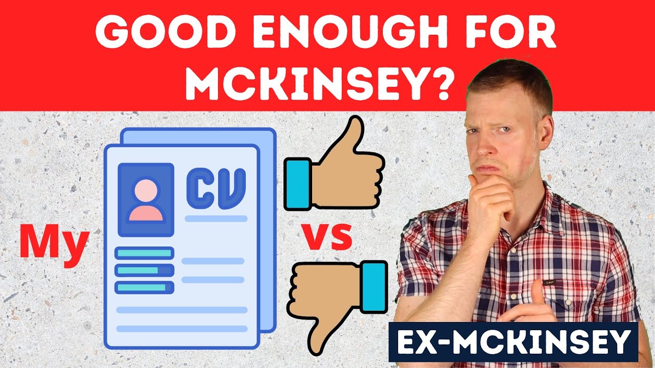 Моё резюме в McKinsey: было ли оно достаточно хорошим, чтобы присоединиться к McKinsey? Как созда...