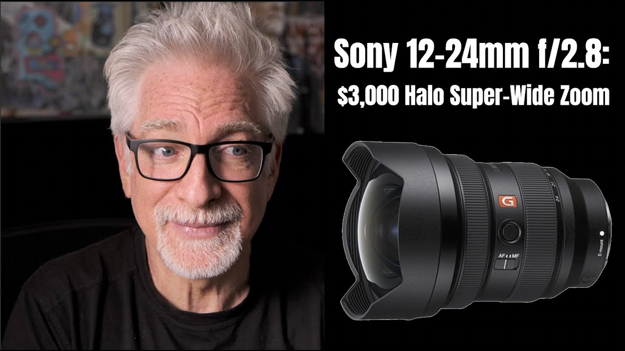 Sony 12-24mm f/2.8: $3,000, 