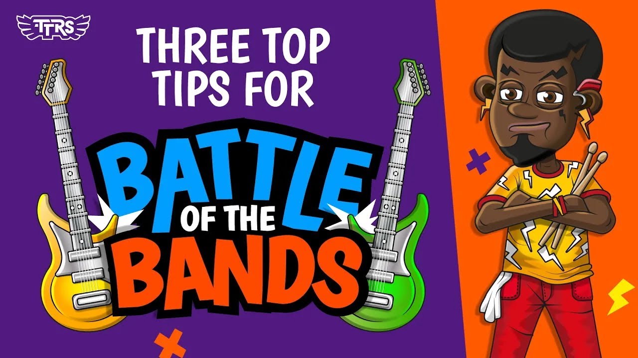 3 Top Tips For Battle Of The Bands