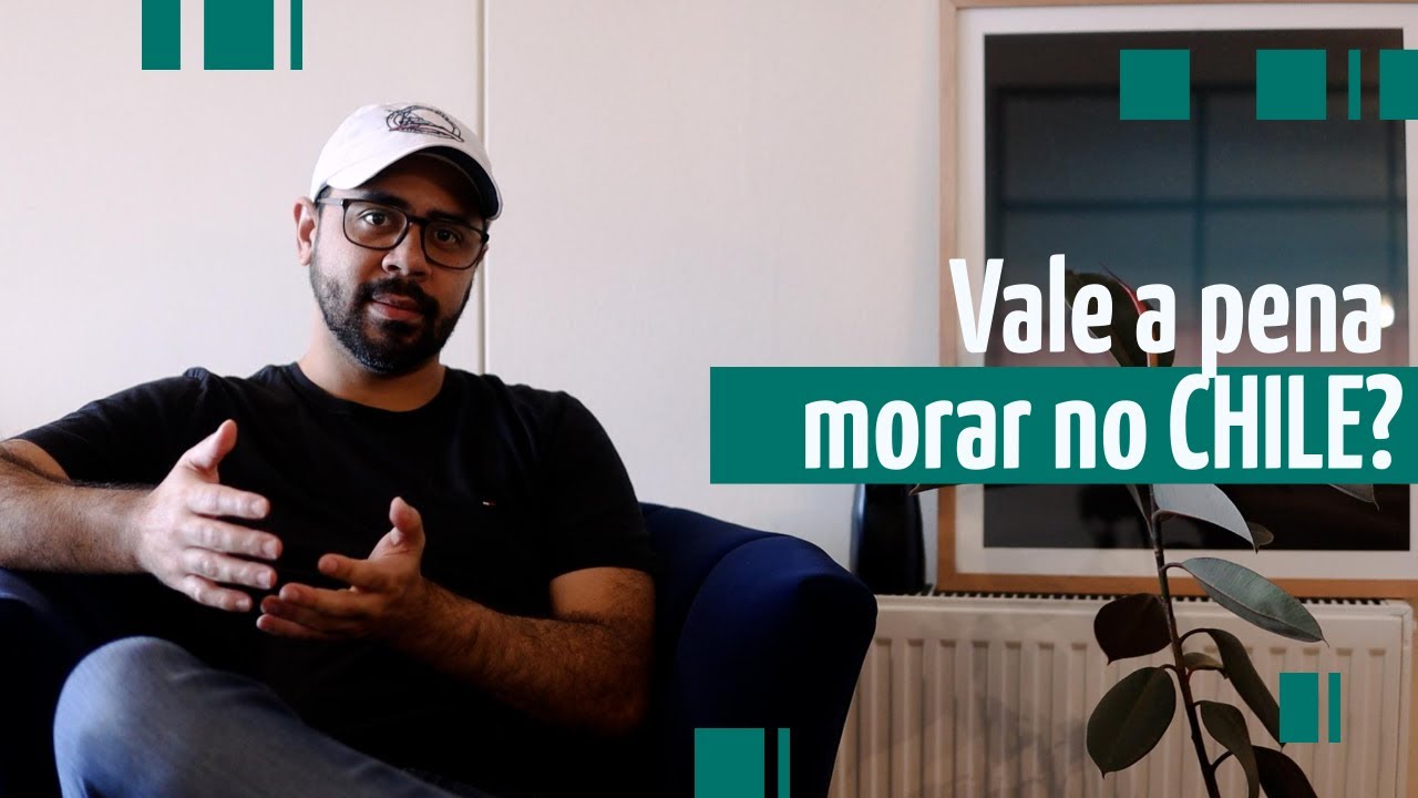 Sair do Brasil para morar no Chile. Vale a pena?