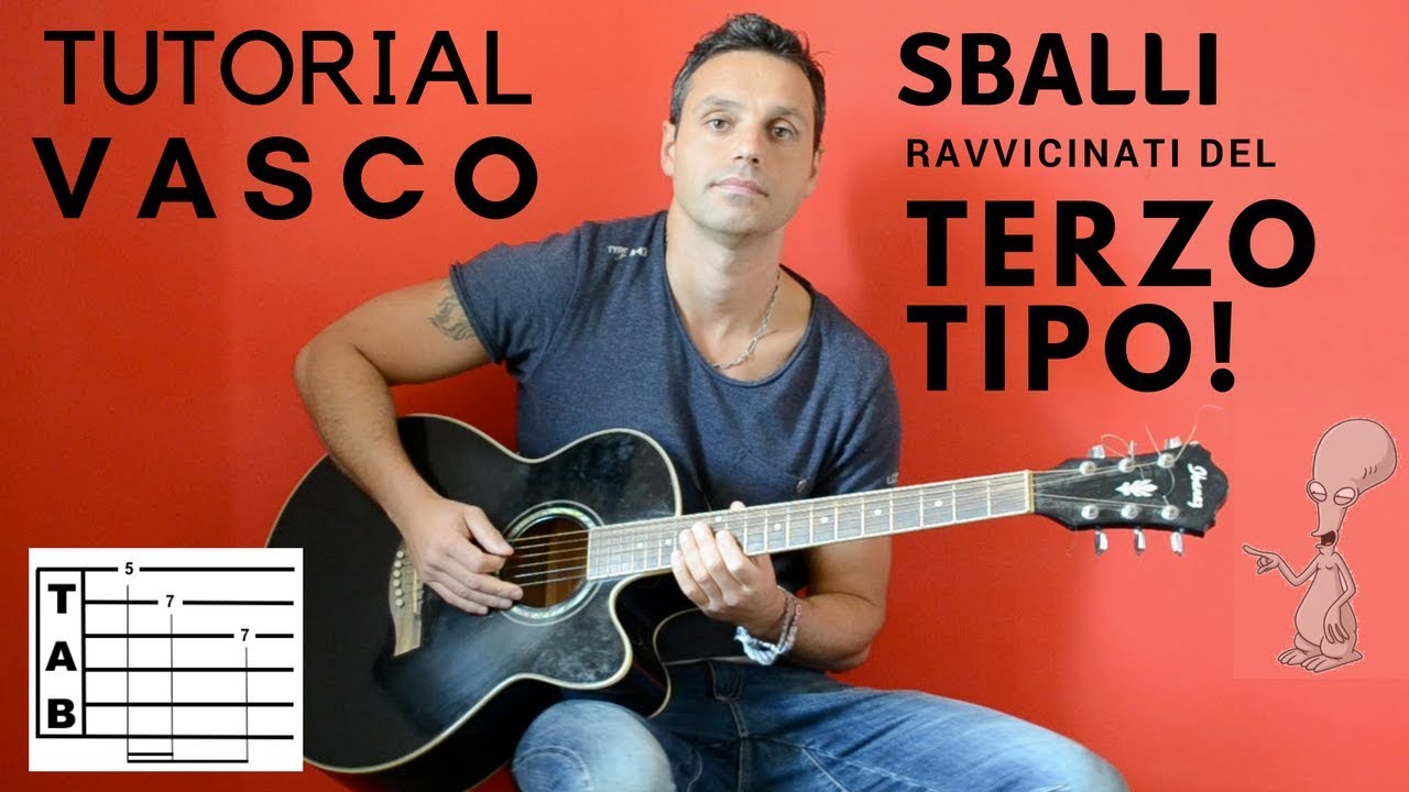Tutorial: Sballi ravvicinati del terzo tipo - VASCO ROSSI [TAB]