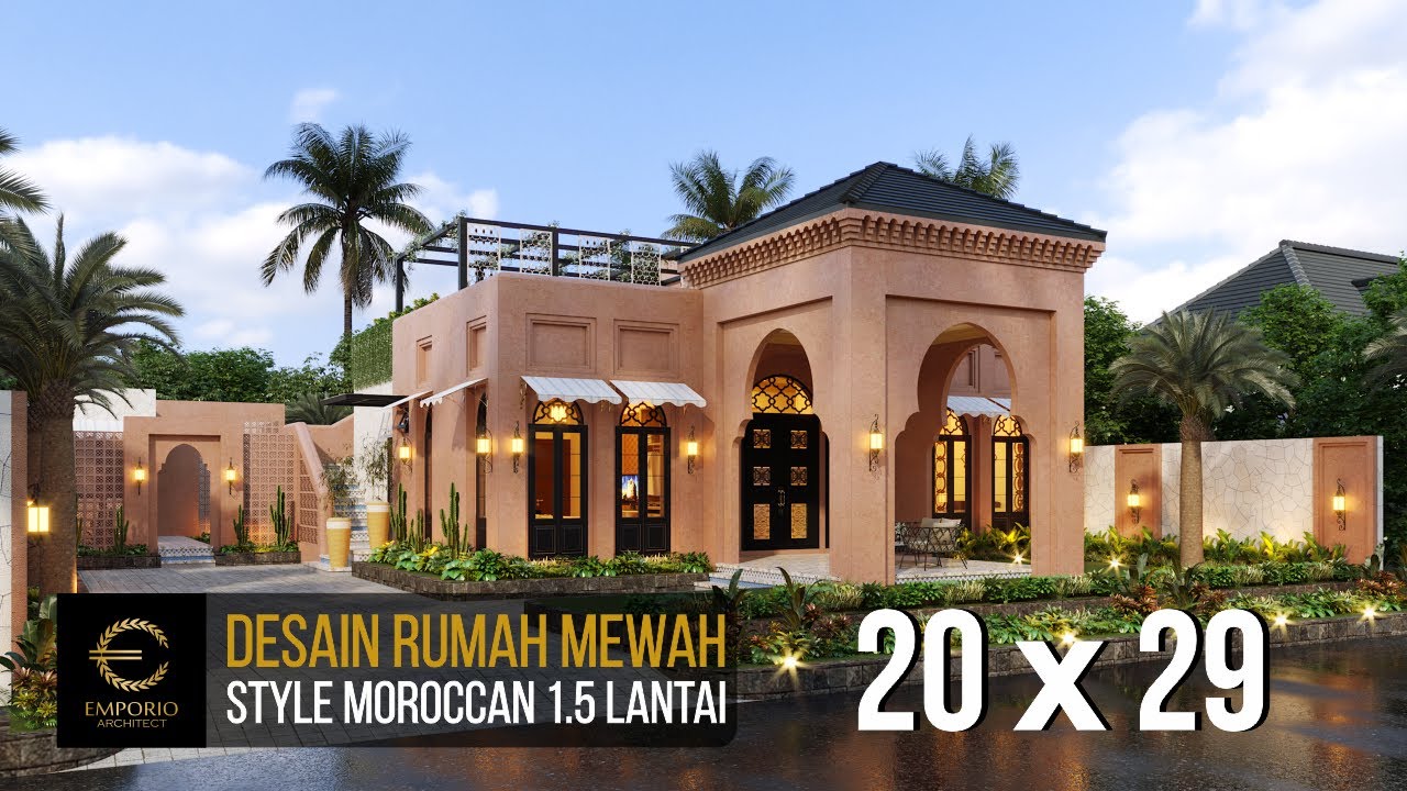 DESAIN RUMAH MOROCCAN STYLE MILIK BAPAK M. AHMAD DENGAN LEBAR 20M DAN PANJANG 29M