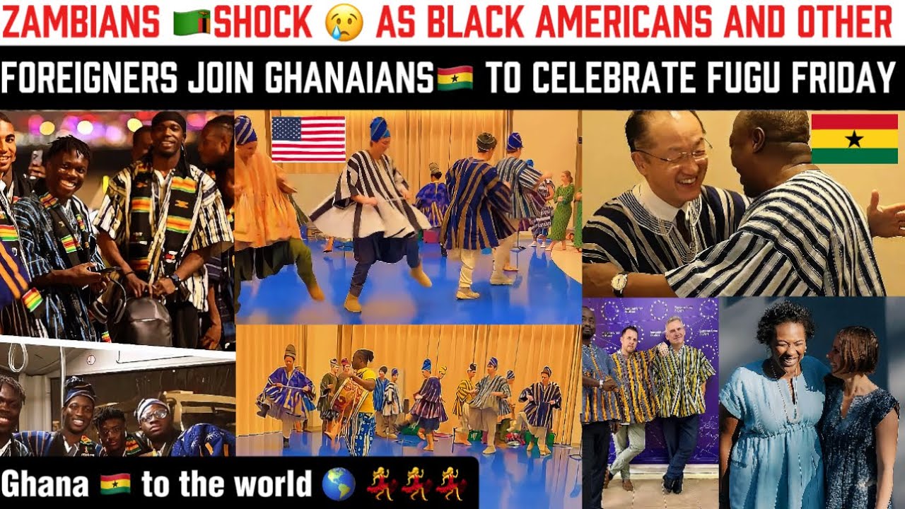 Zambians 🇿🇲shock  😳Black Americans and Other Foreigners Join Ghanaians To Celebrate fufu Friday 🇬🇭🇺🇸