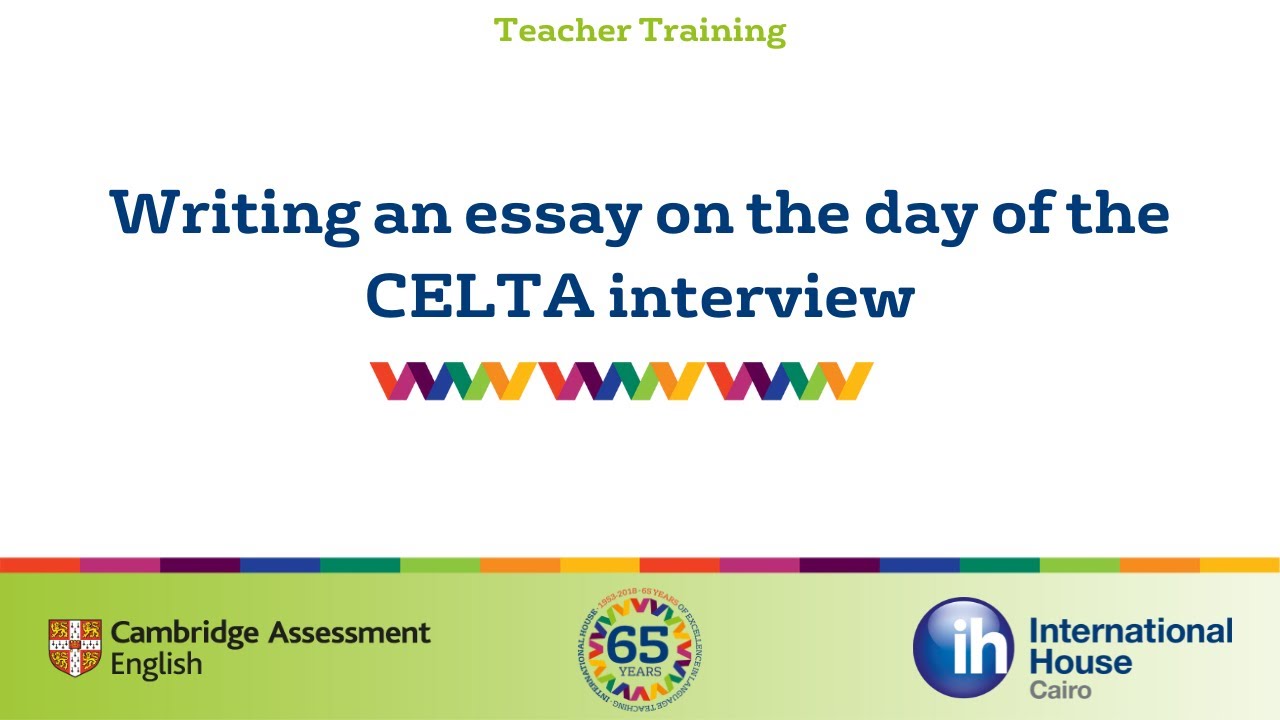 Writing an essay on the day of the CELTA interview