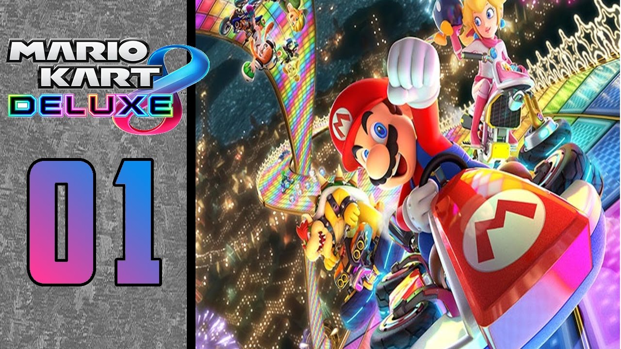 Mario Kart 8 Deluxe | Playthrough [Part 1]