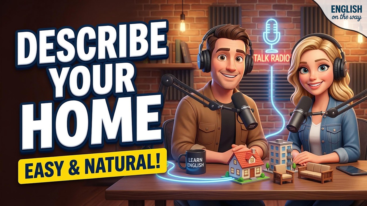 Learn English: Can You Describe Your Home in English? | Easy Speaking Practice