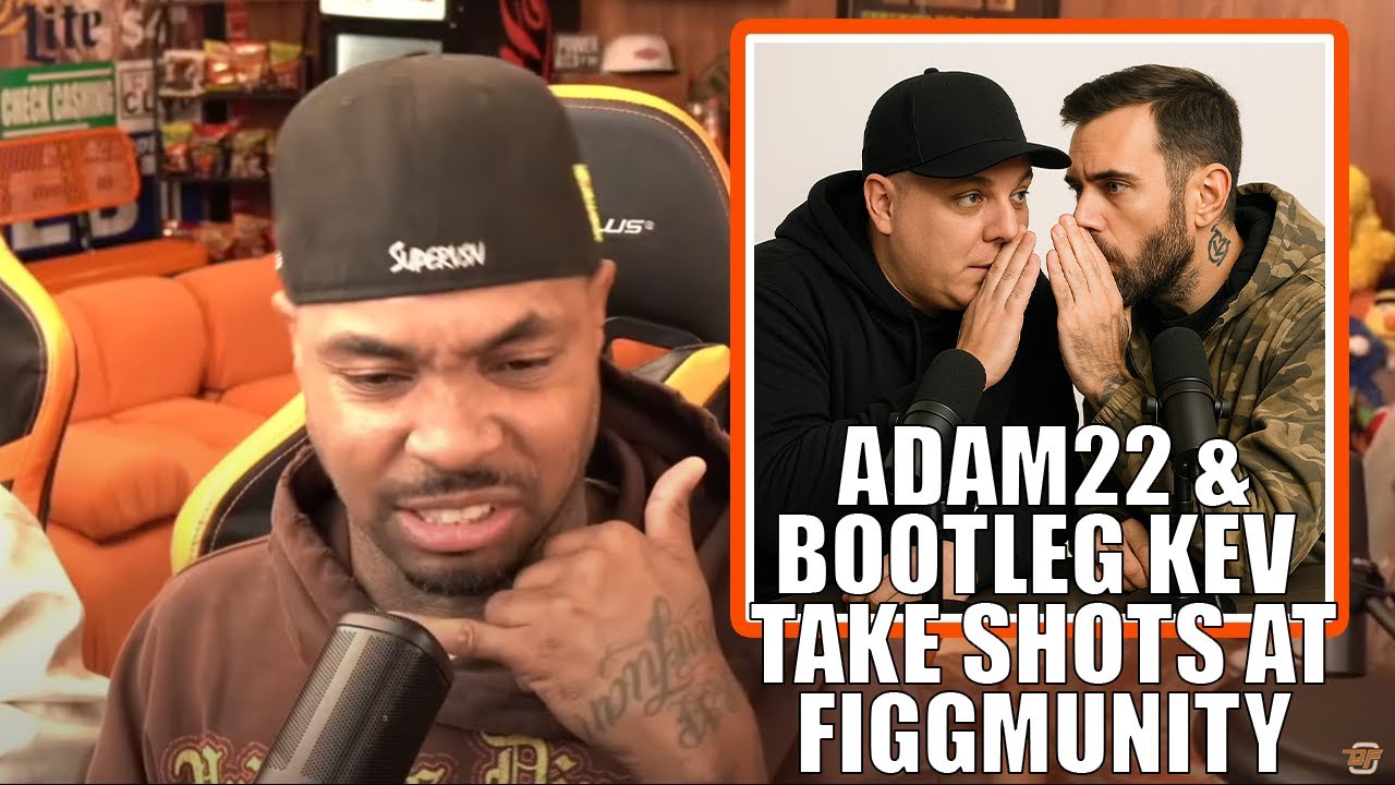 Adam22 и Bootleg Kev поделились своими впечатлениями о Figgmunity World