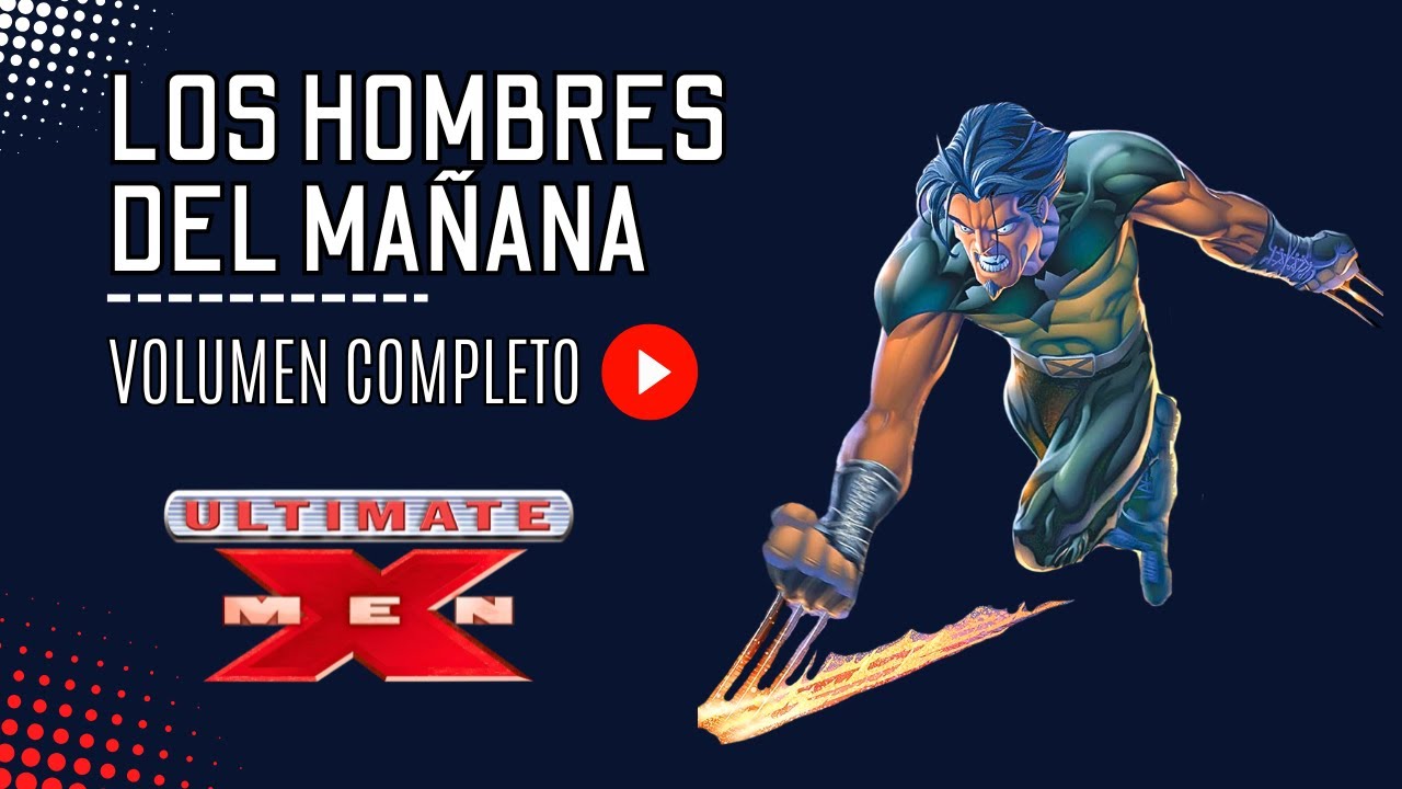 Ultimate X-Men: Los Hombres del Mañana | Película Completa con Actores de Voz | Video Comic