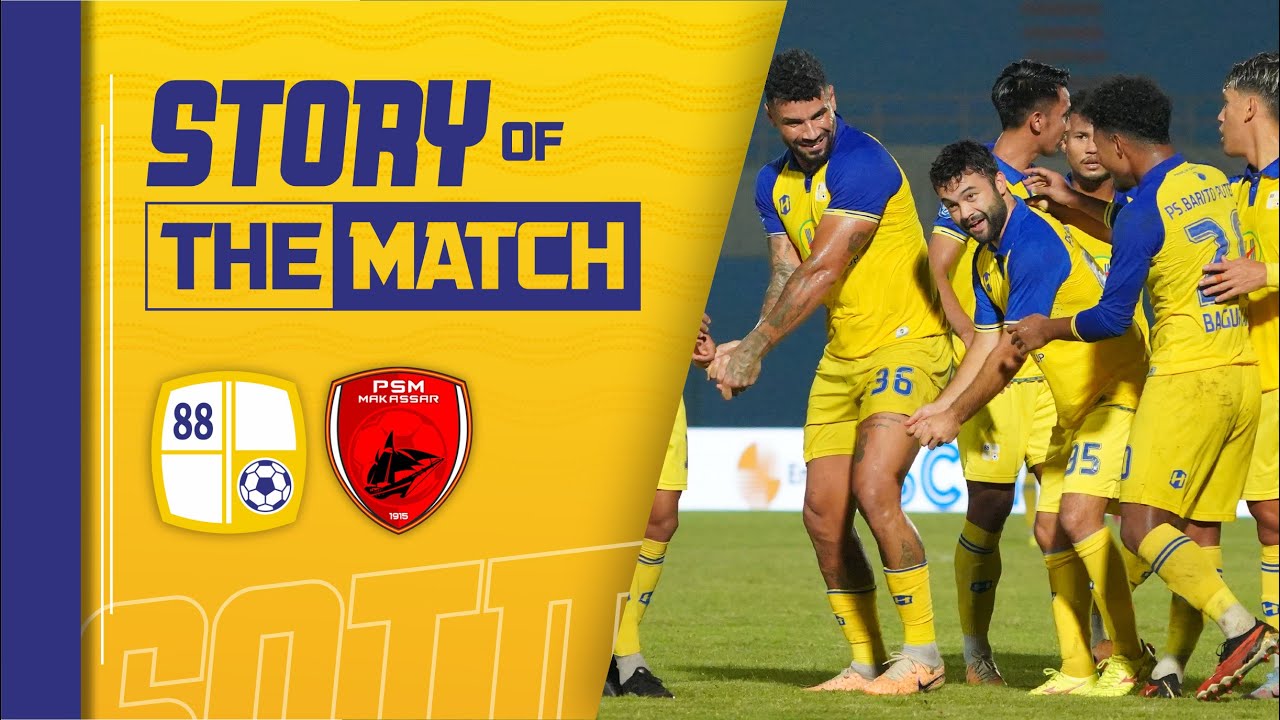 Taklukkan PSM Makassar, Membuka Bulan Ramadhan Dengan Tiga Poin Penuh | Story of the Match