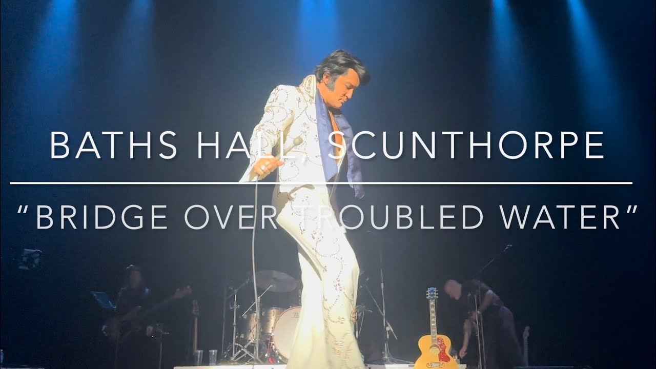 𝘽𝙀𝙉 𝙋𝙊𝙍𝙏𝙎𝙈𝙊𝙐𝙏𝙃 - “Bridge Over Troubled Water”✨✨The Baths Hall, Scunthorpe - Oct 2023