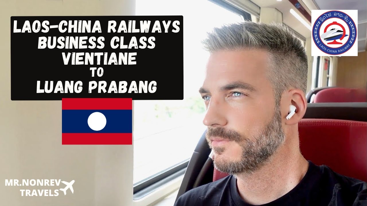 ЛАОС-КИТАЙСКАЯ ЖЕЛЕЗНАЯ ДОРОГА 🚆 | Путешествие бизнес-классом в ЛУАНГПАБАНГ 🇱🇦