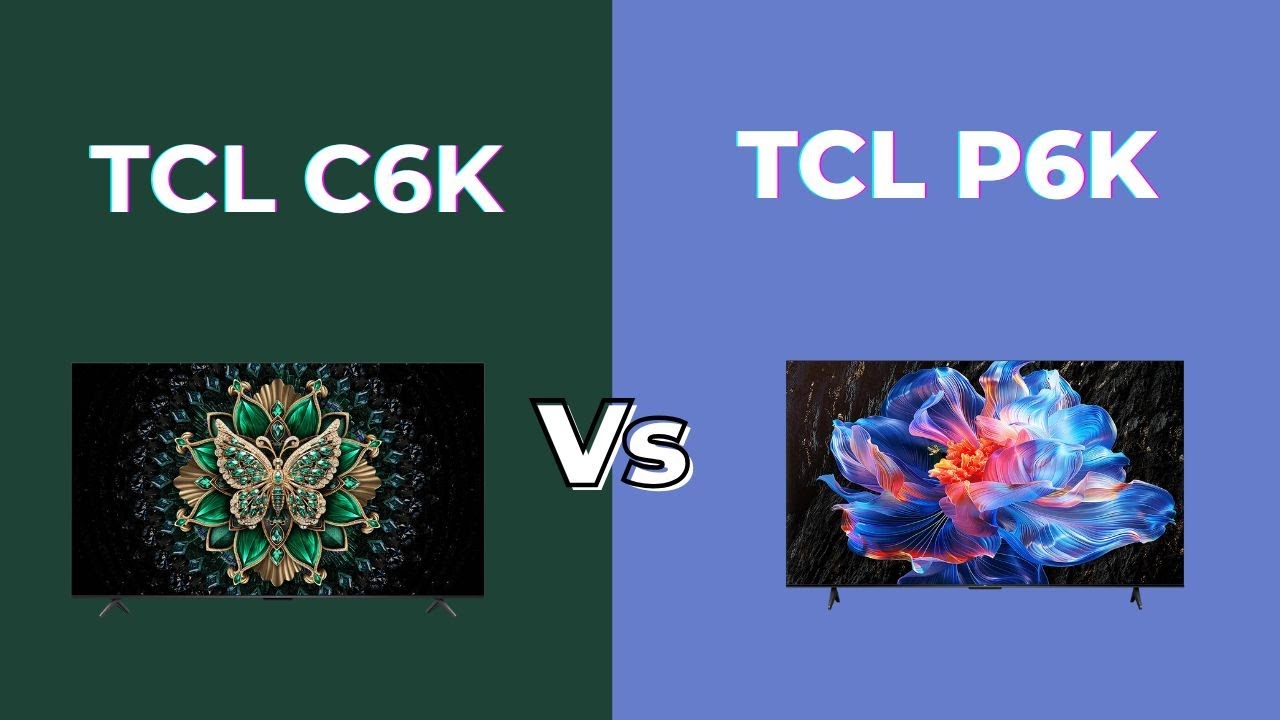 TCL C6K vs TCL P6K || TCL 65C6K vs TCL 65P6K - Which One Should You Buy?