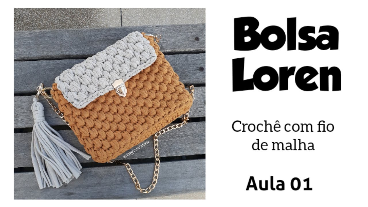 Bolsa Tiracolo - Crochê com fio de malha | Aula 01