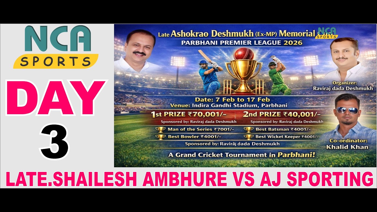 || LATE. ASHOKRAO DESHMUKH (Ex.MP) MEMORIAL CUP || PPL || SEASON 1 || DAY 3 ||