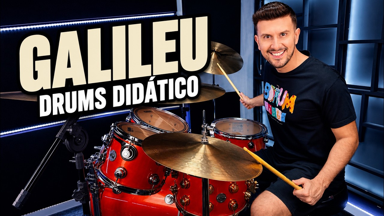 Galileu (Drums Didático)