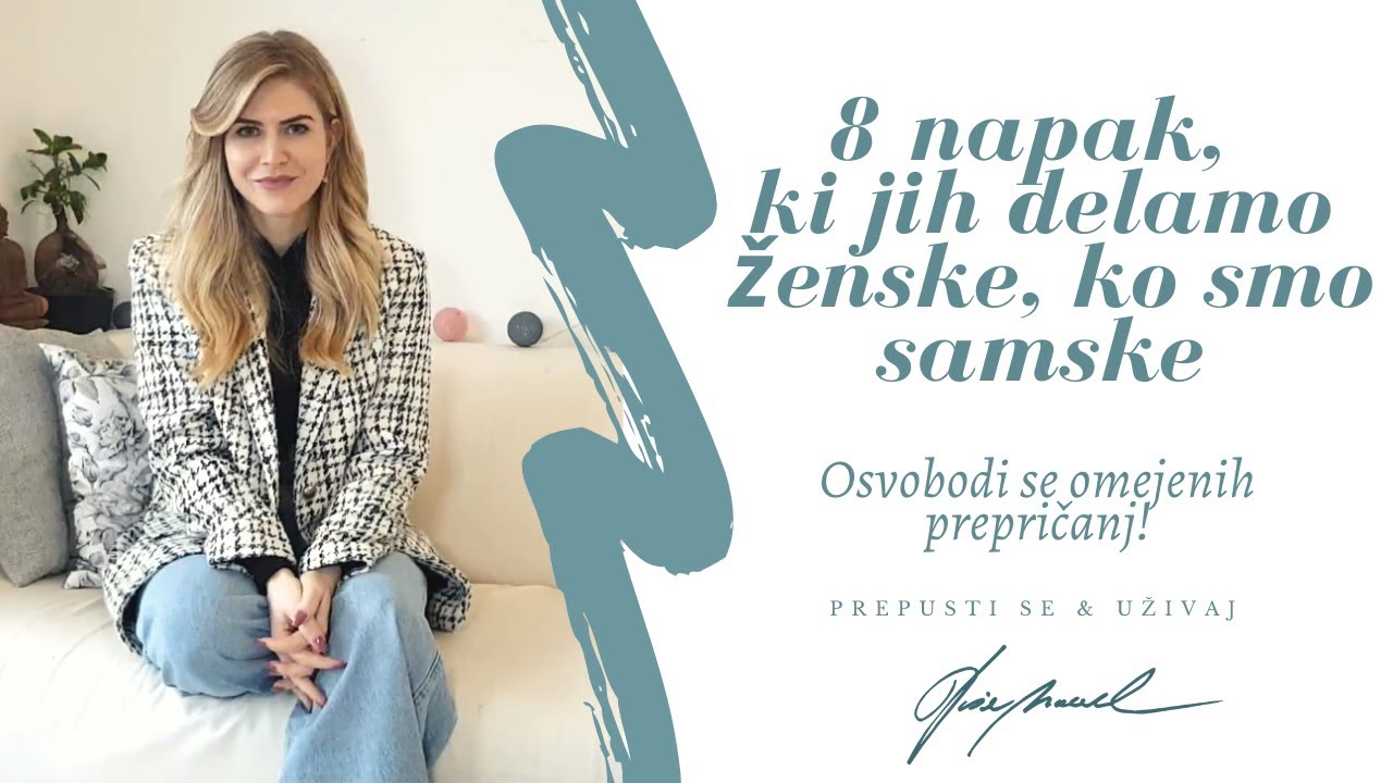 8 napak, ki jih delamo ženske, ko smo samske — Tjaša Macerl