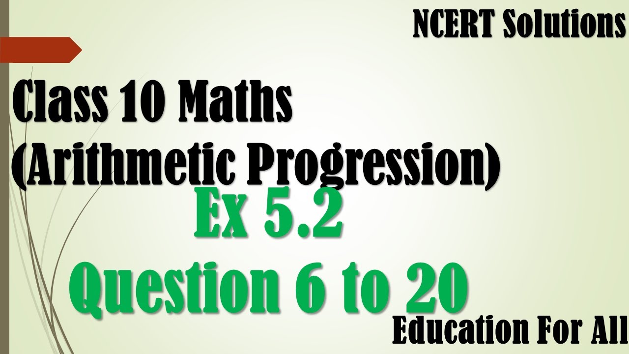 Class 10 NCERT | Arithmetic Progression | EXERCISE 5.2 Complete Solutions (CBSE/JAC)
