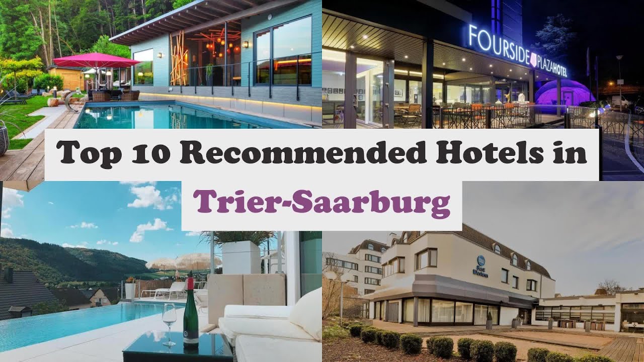 Top 10 Recommended Hotels In Trier-Saarburg | Top 10 Best 4 Star Hotels In Trier-Saarburg