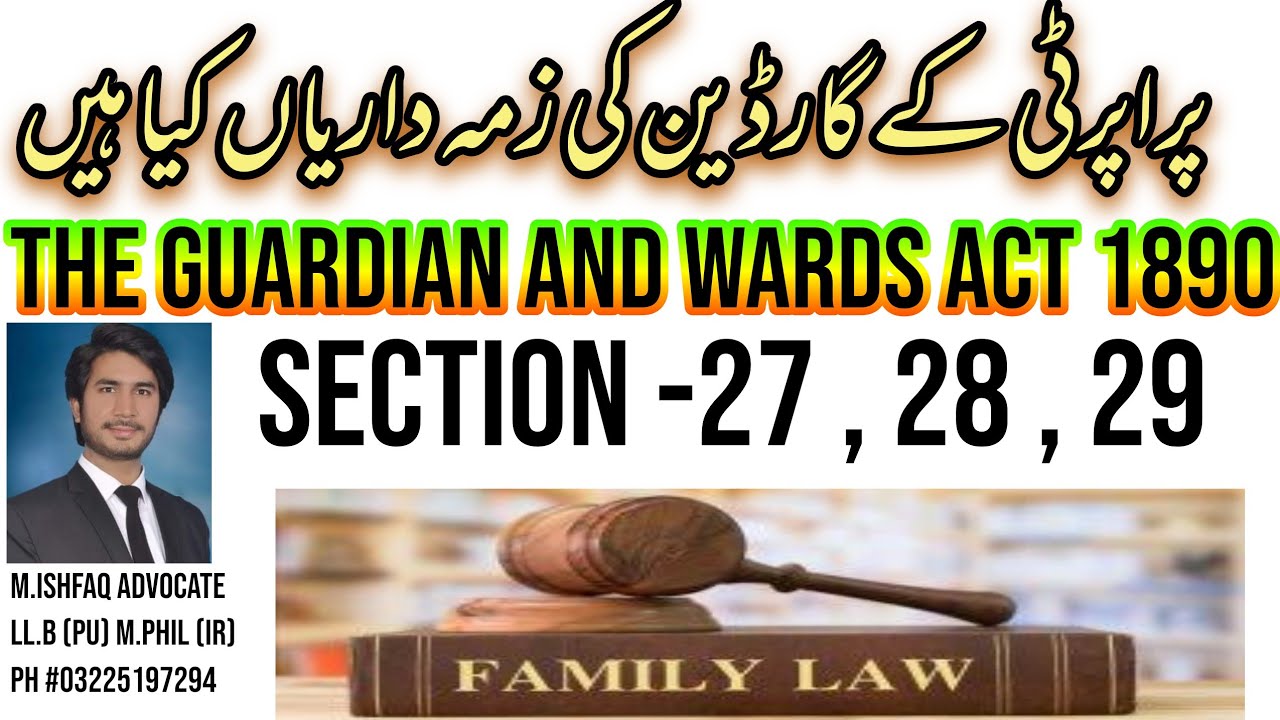 Guardian of property | Power of testamentary guardian | Limitations of Guardian |Sections 27,28,29.
